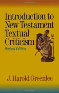 Introduction-new-testament-textual-criticism-j-harold-greenlee-paperback-cover-art