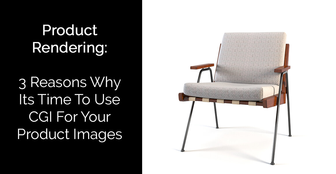 Product Rendering: 3 Reasons Why Its Time To Use CGI For Your Product Images