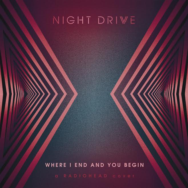 Night Drive Radiohead Cover