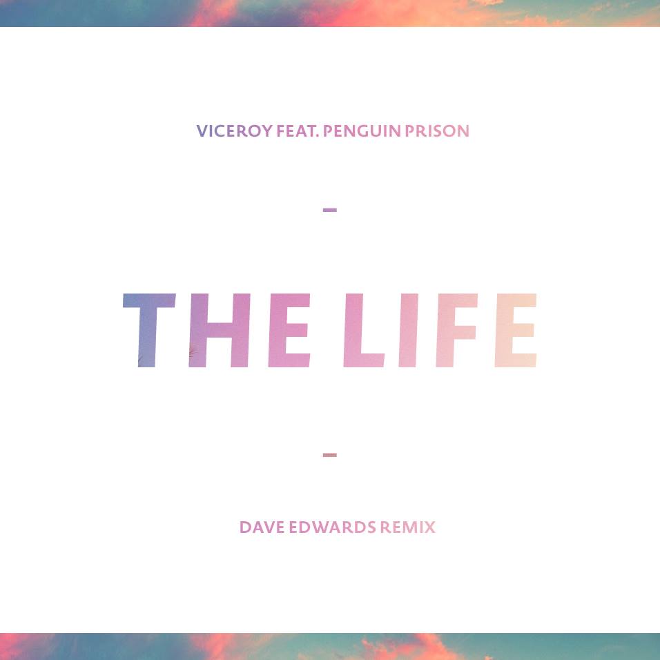 The Life | Dave Edwards Remix