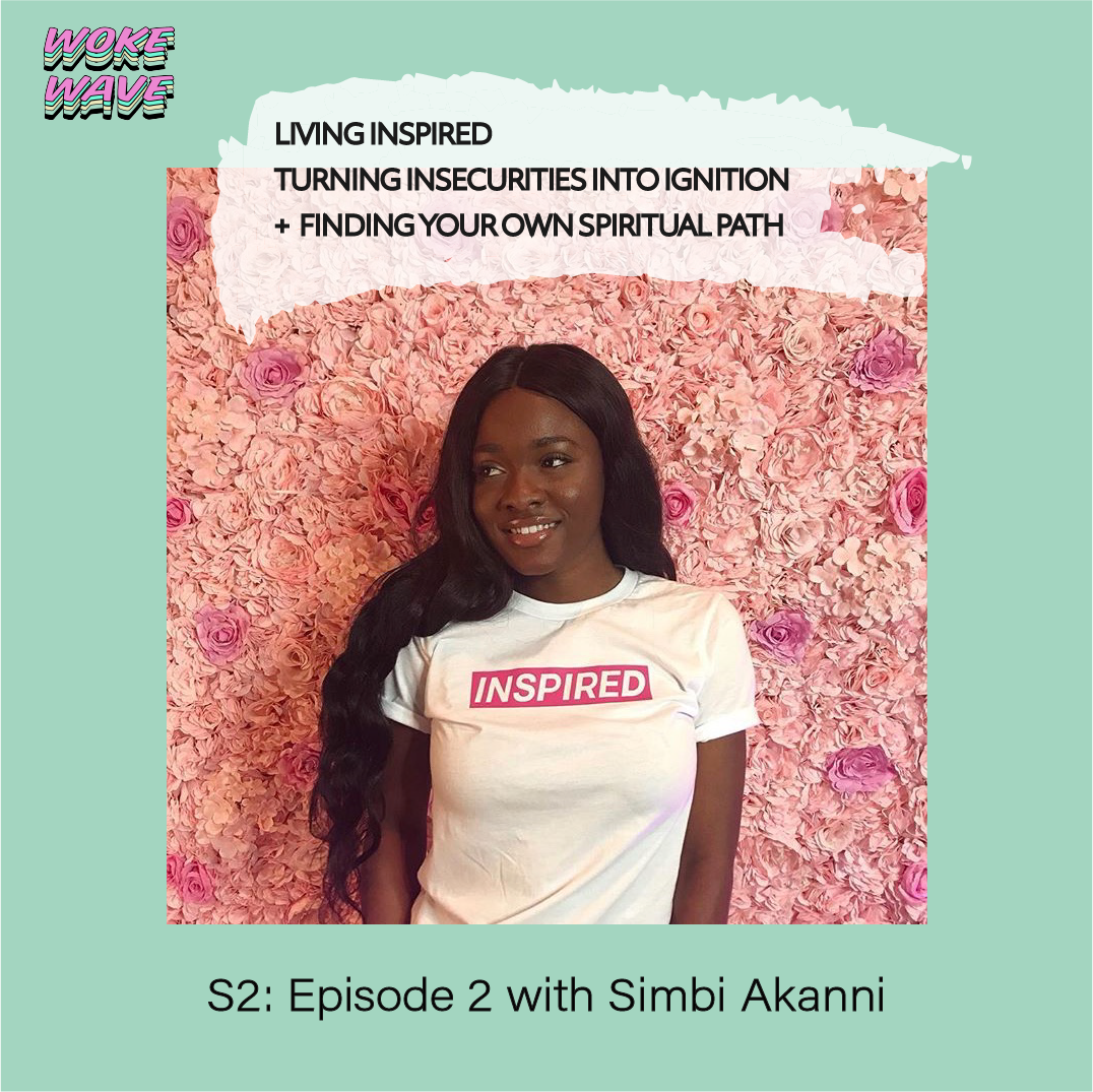￼ ★LIVING INSPIRED★ How to turn Insecurities into Ignition + Follow your own Spiritual Path with writer and creator Simbi Akanni