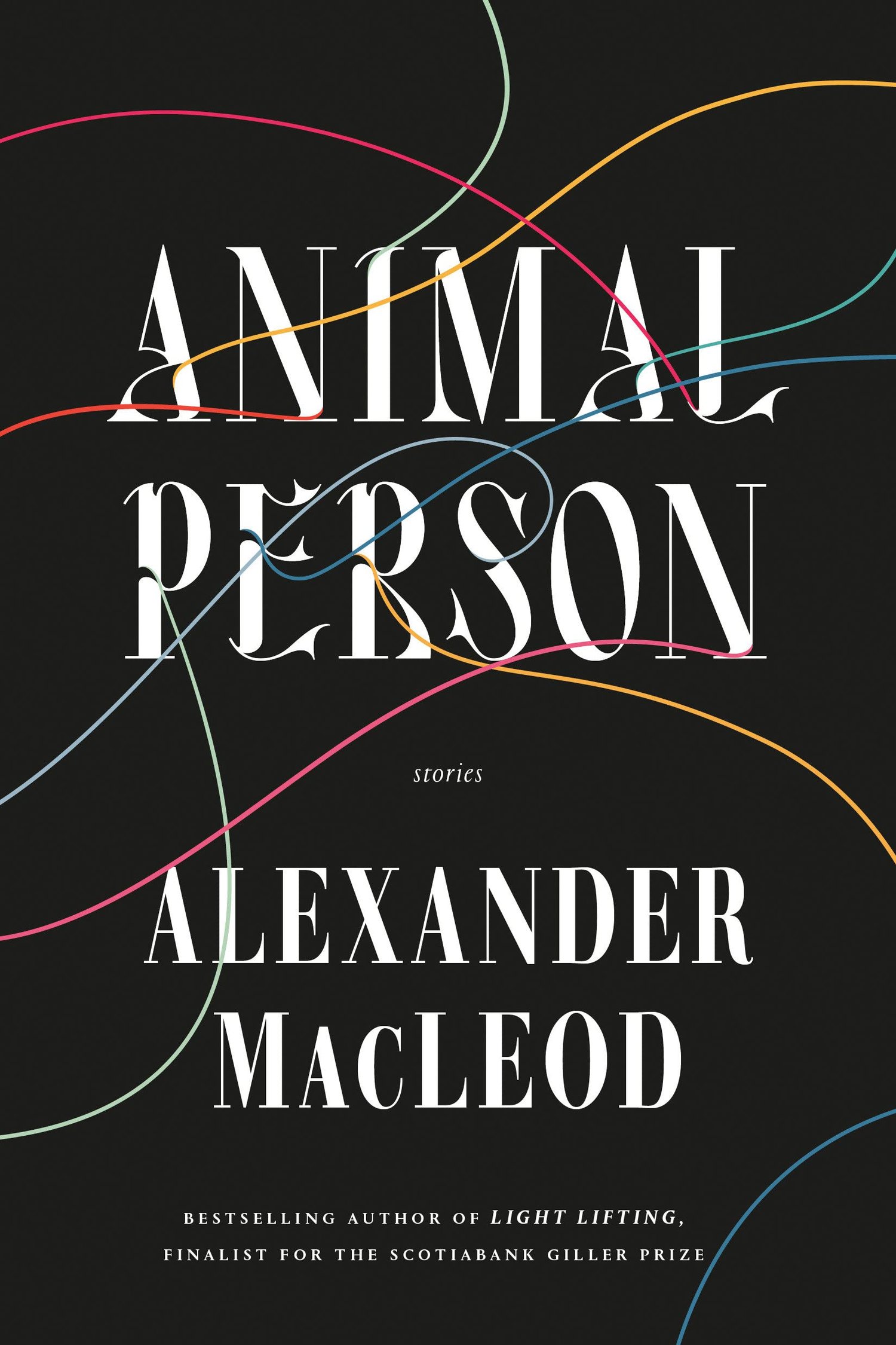 Animal Person, by Alexander MacLeod — Flying Books
