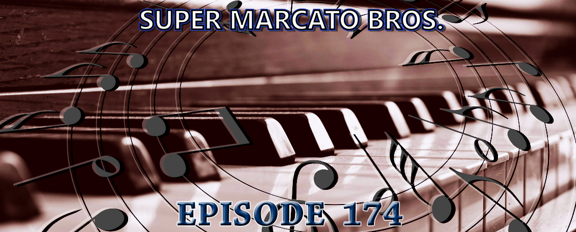 Episode 174 Breakdown Analysis Vol Ii Super Marcato Bros