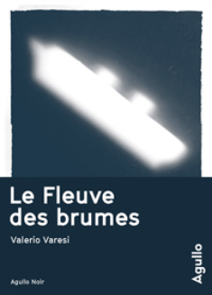 [Valerio Varesi]Le Fleuve des brumes ?format=300w