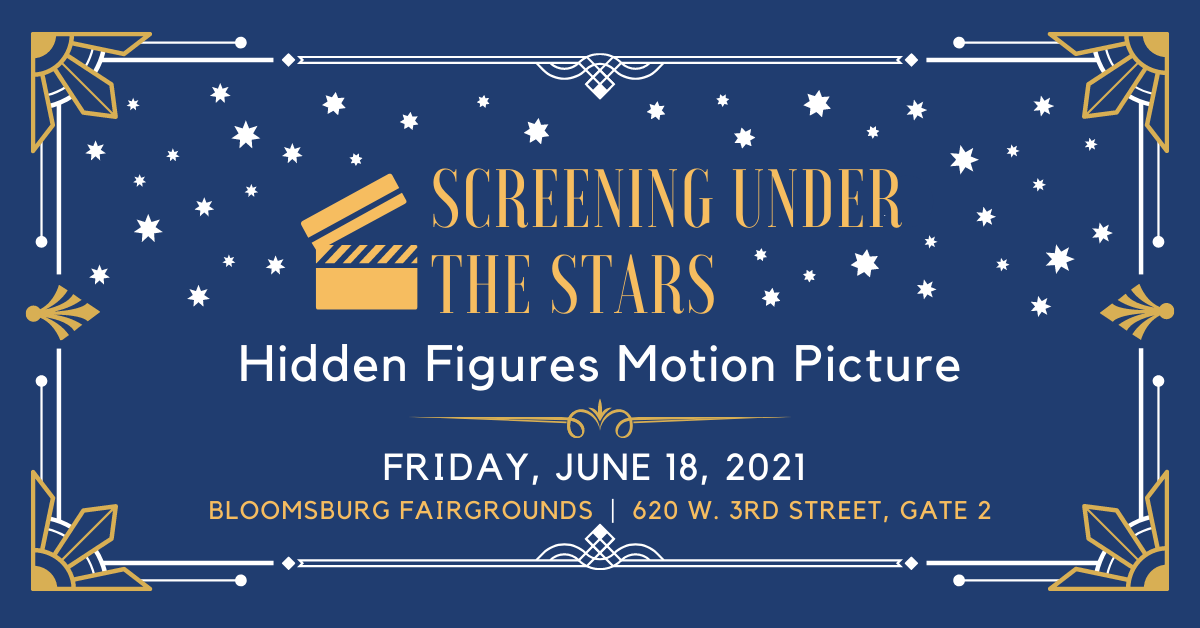 Screening Under the Stars: Hidden Figures — United Way of Columbia and Montour Counties