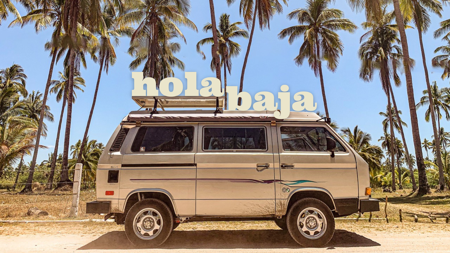 Baja | Road Trips Through Baja California — Peace Vans