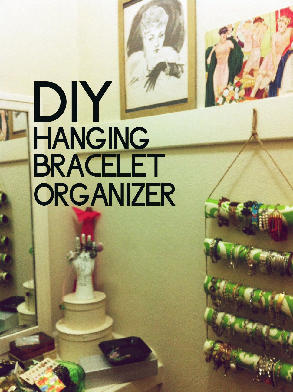 DIY: Hanging Bracelet Organizer — New Dress A Day