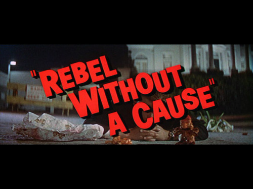 Rebel Without A Cause - Title Card