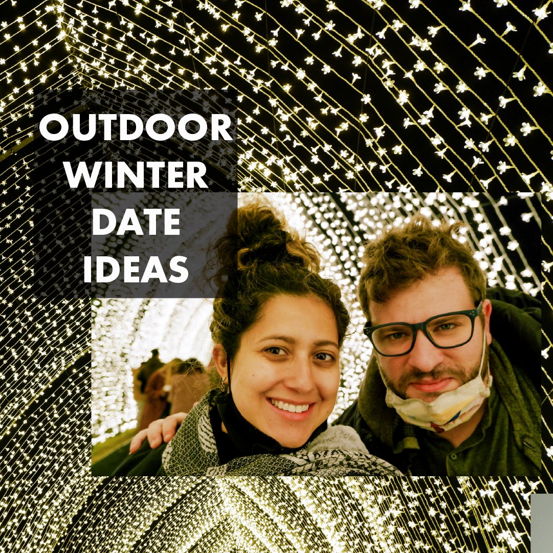 Outdoor Winter Date Night Ideas — Distill Creative