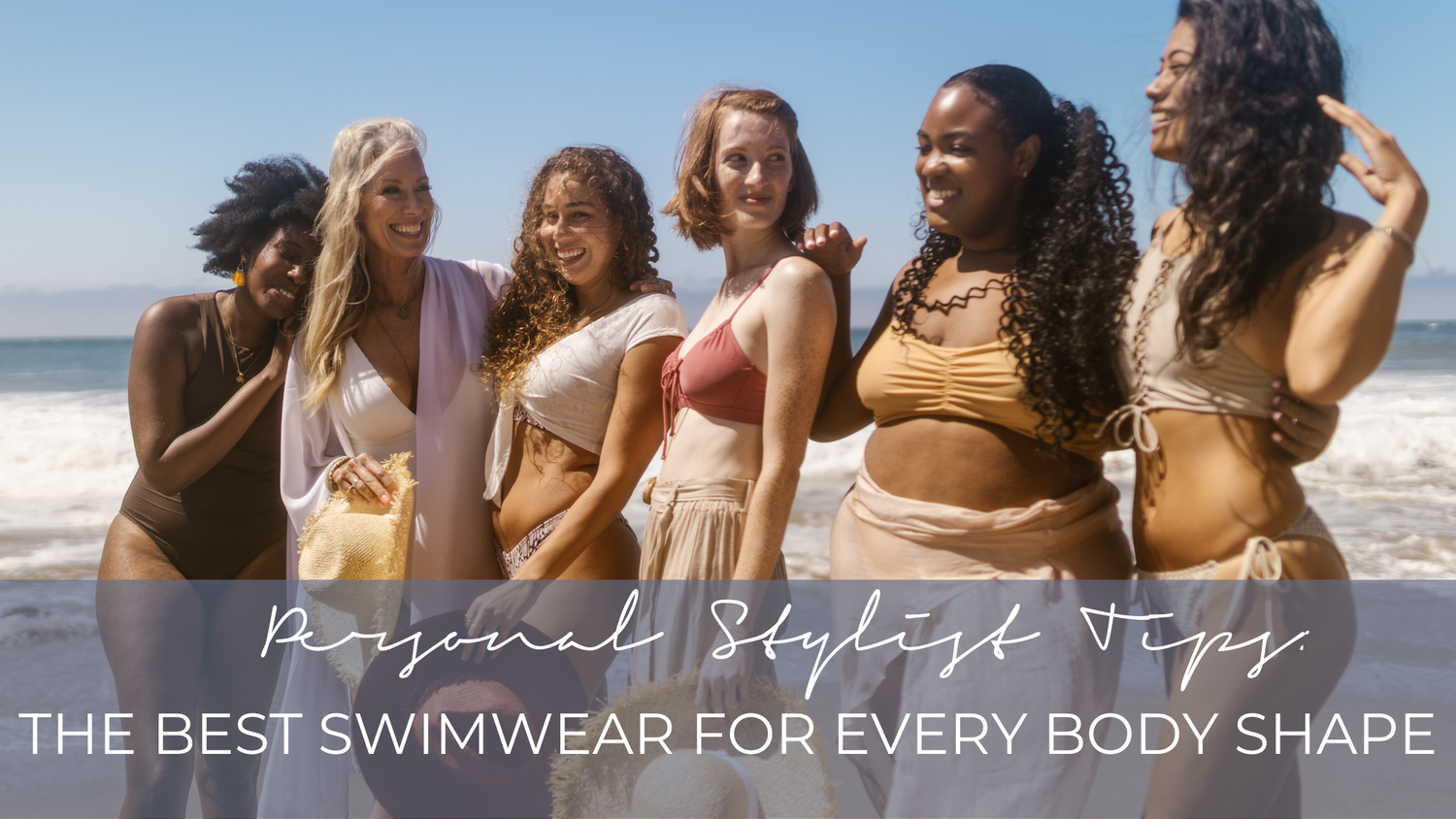 THE BEST SWIMWEAR FOR YOUR BODY TYPE - PERSONAL STYLIST TIPS - One