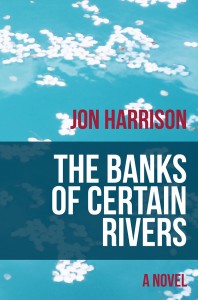 The_Banks_of_Certain_Rivers