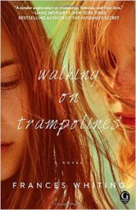 Walking on Trampolines by Frances Whiting
