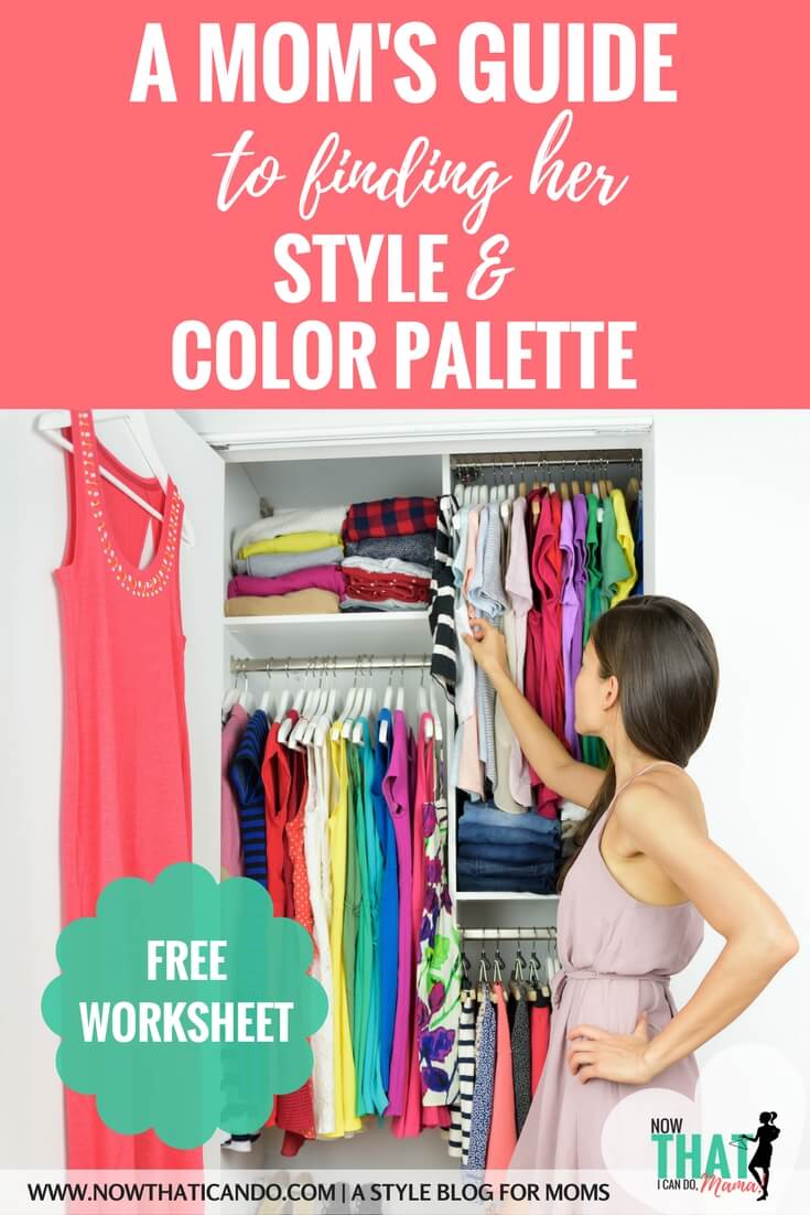 The Elastic Wardrobe (Part 2): Your Style & Color Palette (+ free printable  PDF worksheet) - Easy Fashion for Moms
