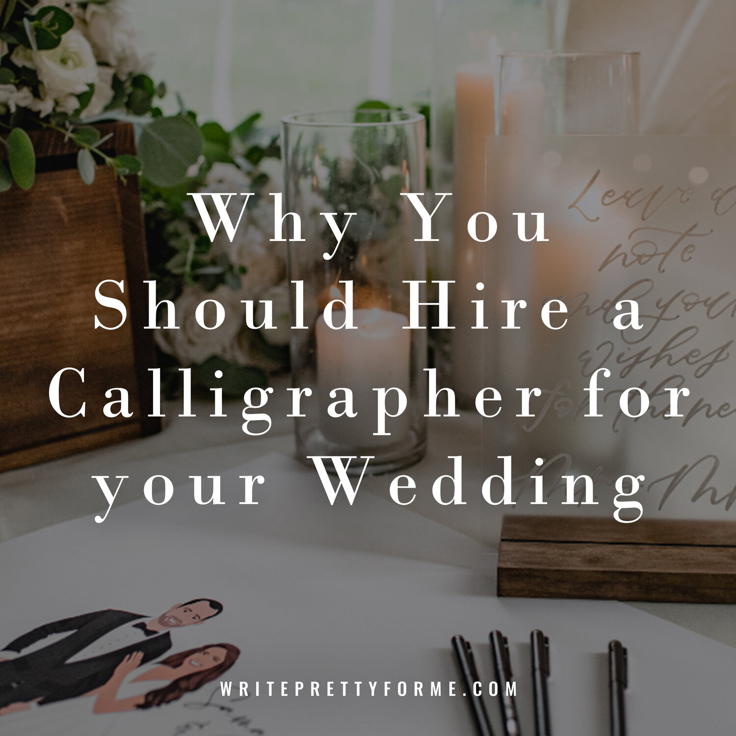 Why you should hire a calligrapher for your wedding day ...