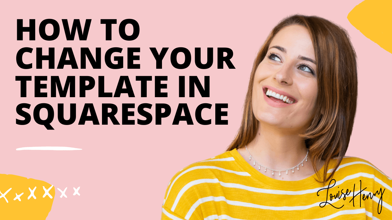How to Change Templates in Squarespace (Version 7.0) — Louise Henry