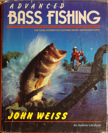 John Weiss. ADVANCED BASS FISHING — Bibliomania