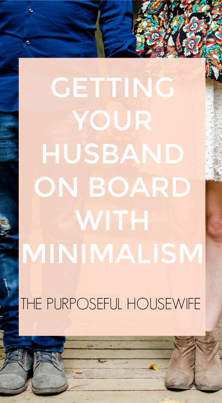  How to get husband on board with minimalism. What if my husband isn't on board? 