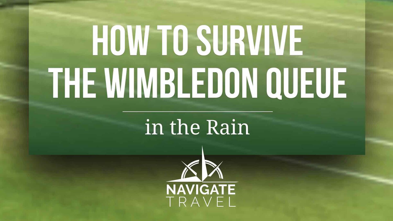 How To Survive The Wimbledon Queue In The Rain Navigate Content
