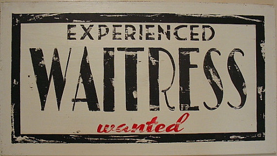 Experienced Waitress Wanted