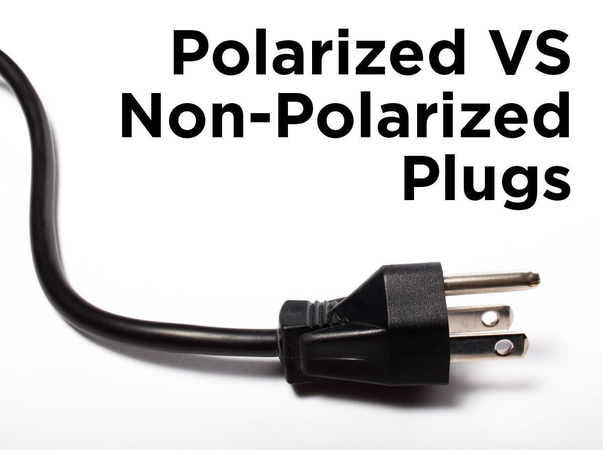 Polarized vs. Non-Polarized Electrical Plugs — 1000Bulbs Blog