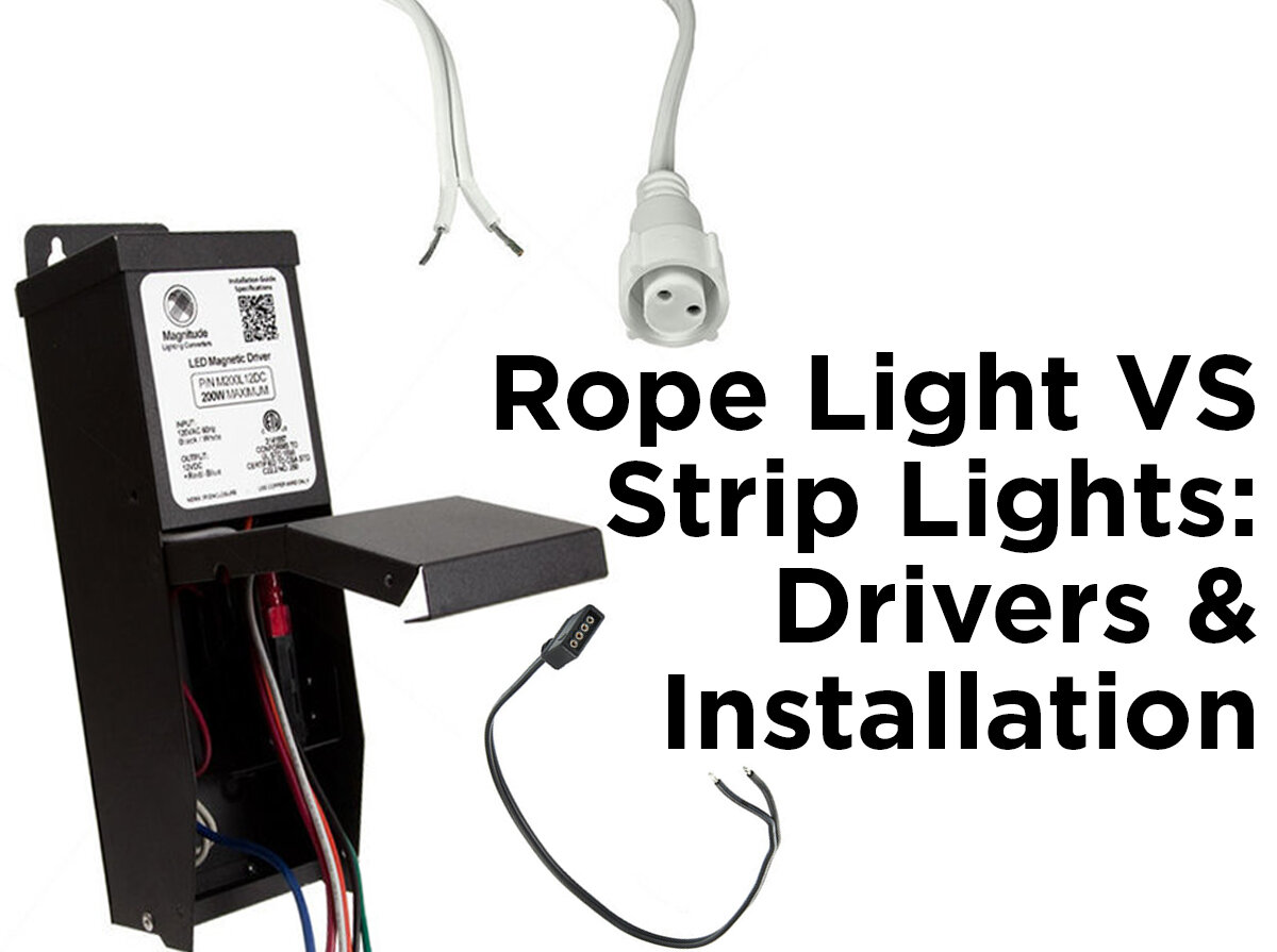 Rope Light vs Strip Lights: Drivers — 1000Bulbs & Installation Blog