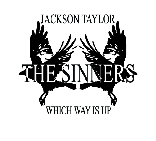 Jackson Taylor & The Sinners - RockCountry Rocoso y Pendenciero JTS+WHICH+WAY+IS+UP+COVER+ART