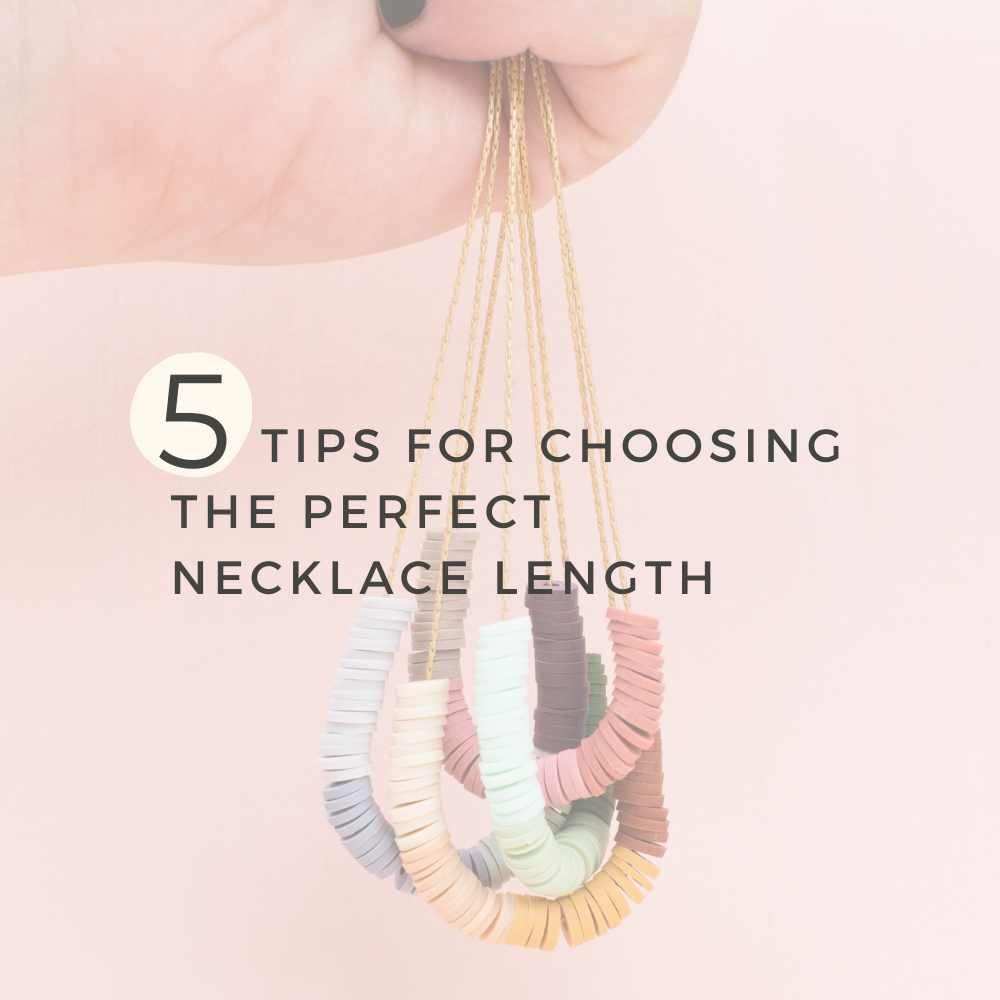 5 tips for choosing the perfect necklace length