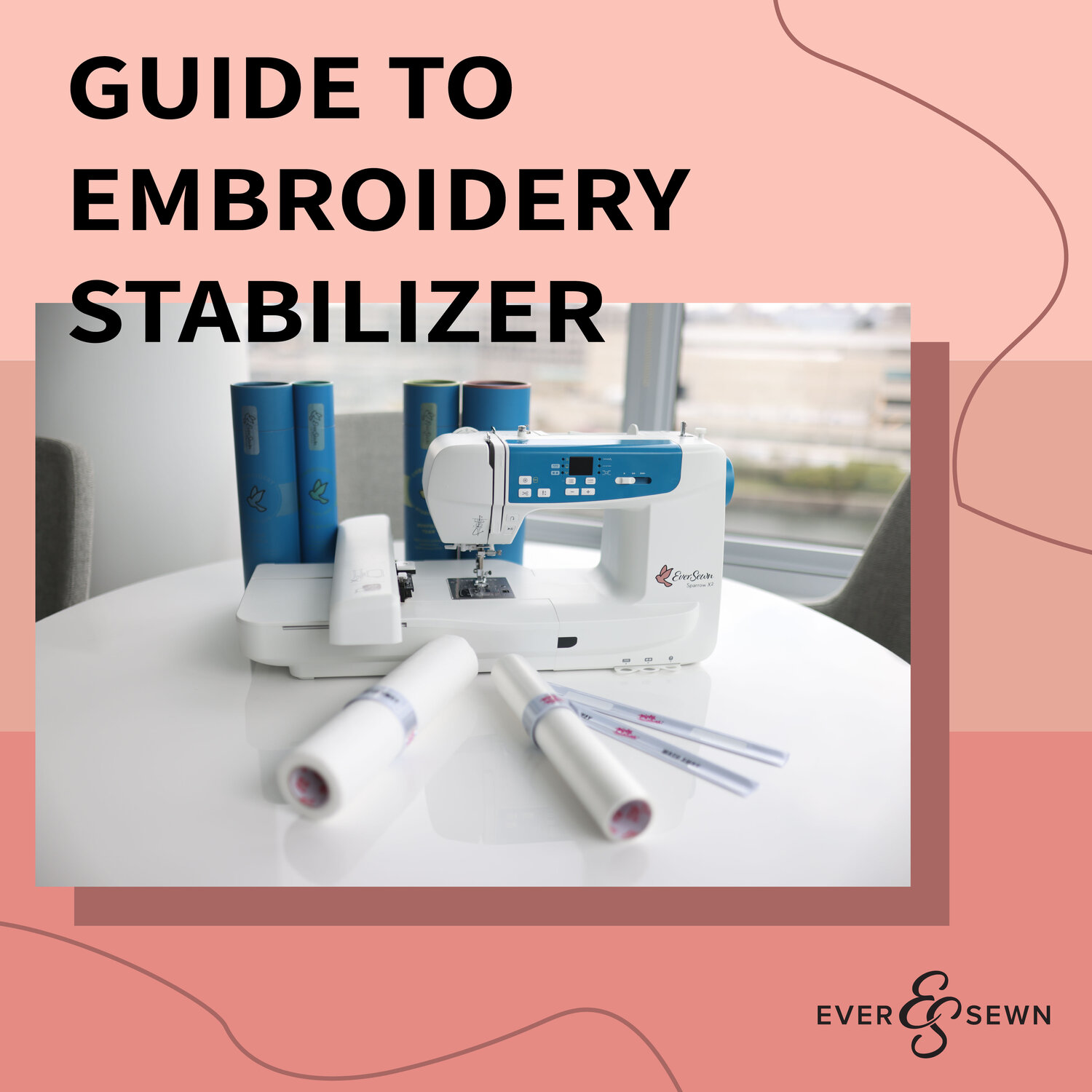Get Sewing: Guide to Choosing Stabilizer — EverSewn