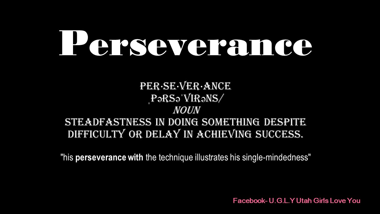 Perservance