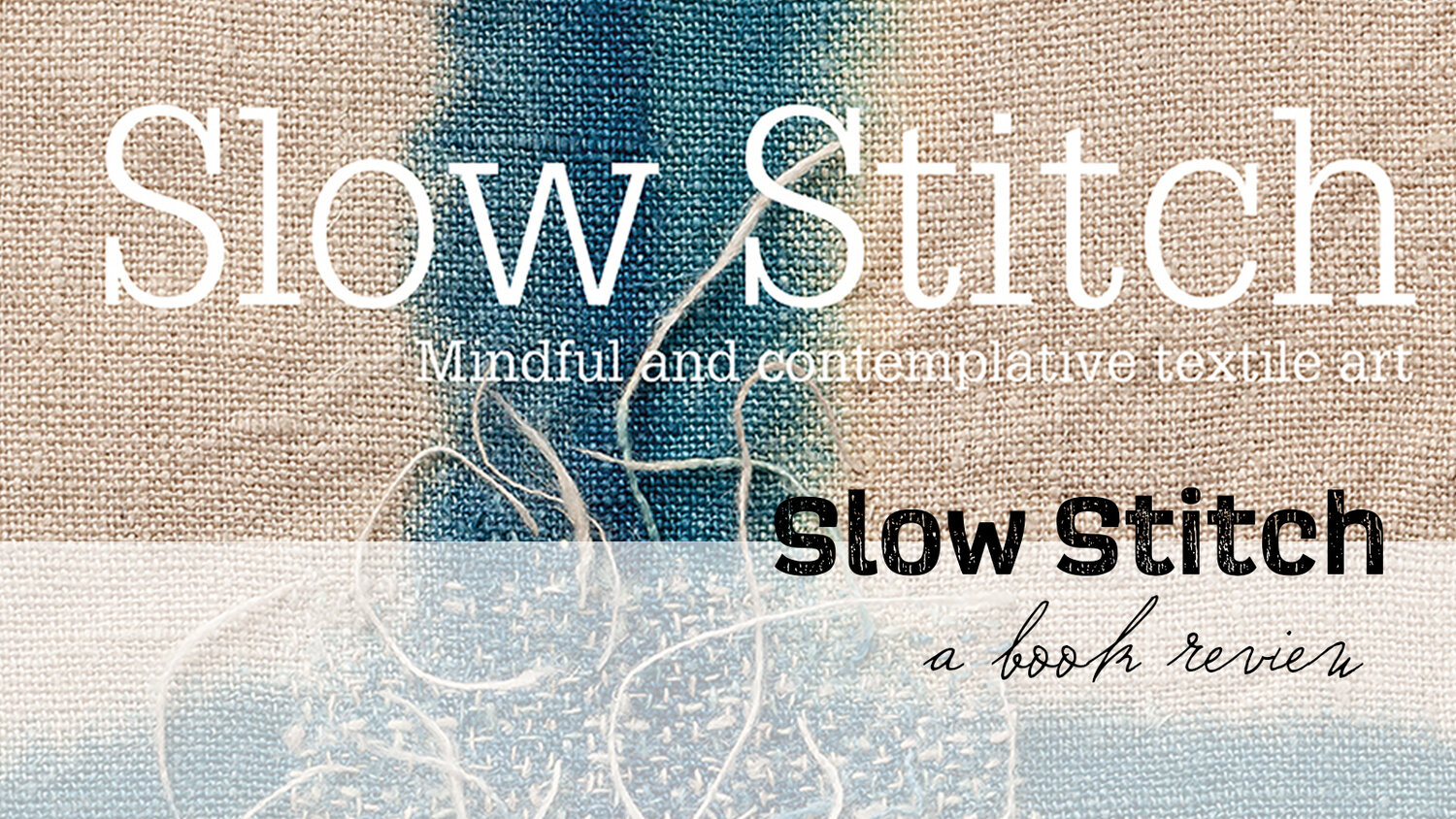 Slow Stitch Book Review — Star Magnolias
