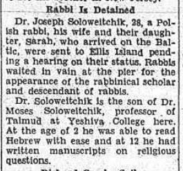 The Brooklyn Daily Eagle, Monday afternoon, August 29, 1932, detailing the Soloveitchiks’ arrival delay due to need for a “hearing on their status” at Ellis Island (click for full image). Note that the newspaper misreports the Rav’s age, and similarly errs in the daughter’s name (presumably basing their reporting on the ship manifest).