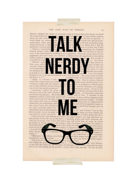 Photo Cred: Etsy: https://www.etsy.com/listing/85019398/funny-quote-dictionary-art-talk-nerdy-to