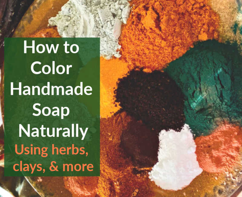 Natural Soap Color Ideas: How to Dye Handmade Soap
