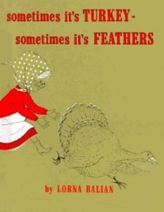 sometimes-its-turkey-sometimes-its-feathers book