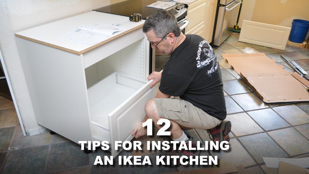 12 Tips For Installing An Ikea Kitchen Az Diy Guy