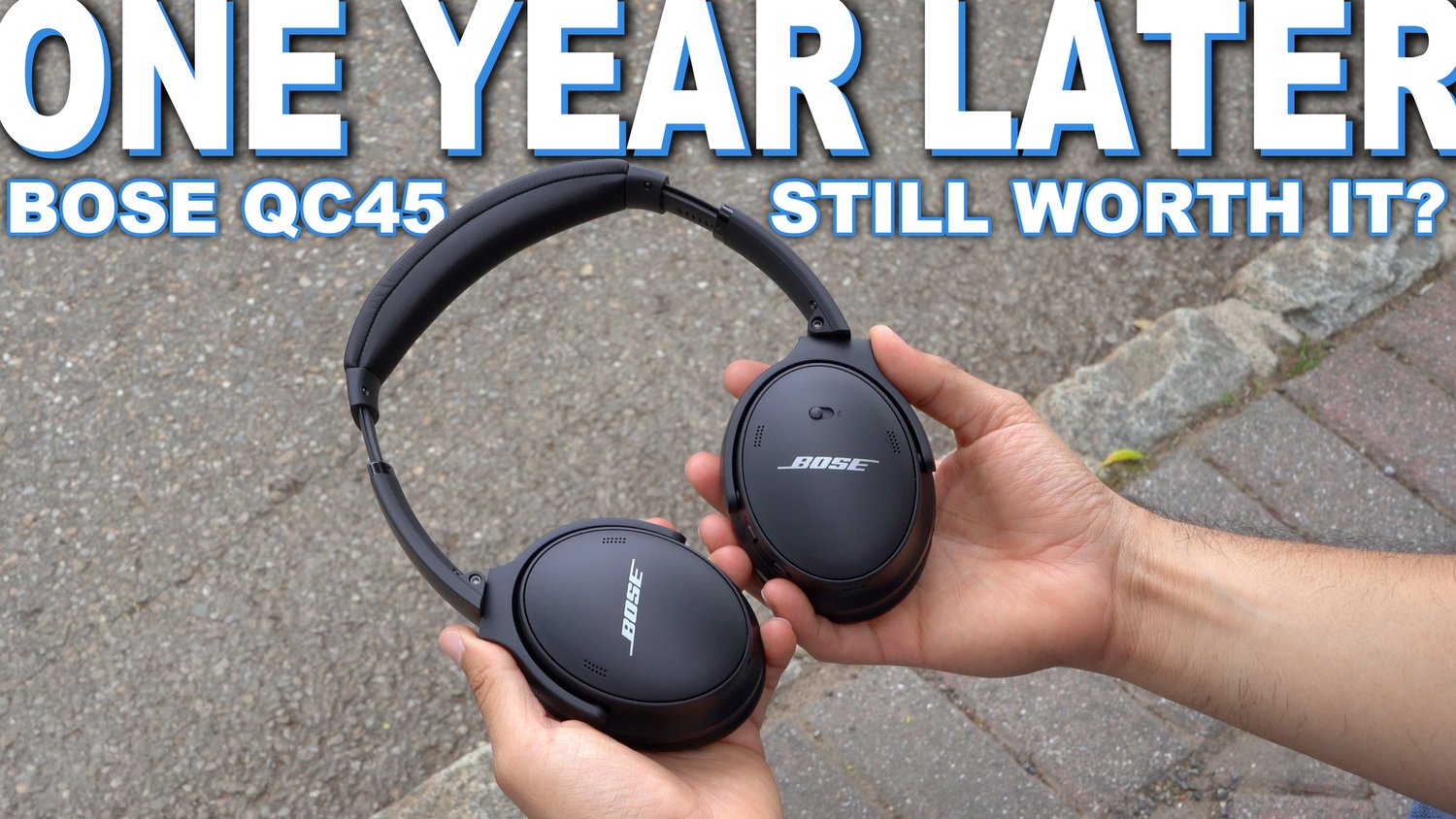 Bose QC45 1 Year later Review — GYMCADDY