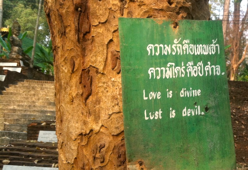 Wat Umong's Talking Trees: "Love is divine. Lust is a devil."