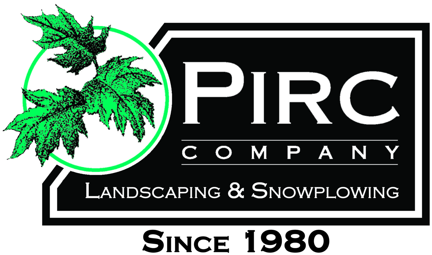 Pirc Company Landscaping  Snowplowing