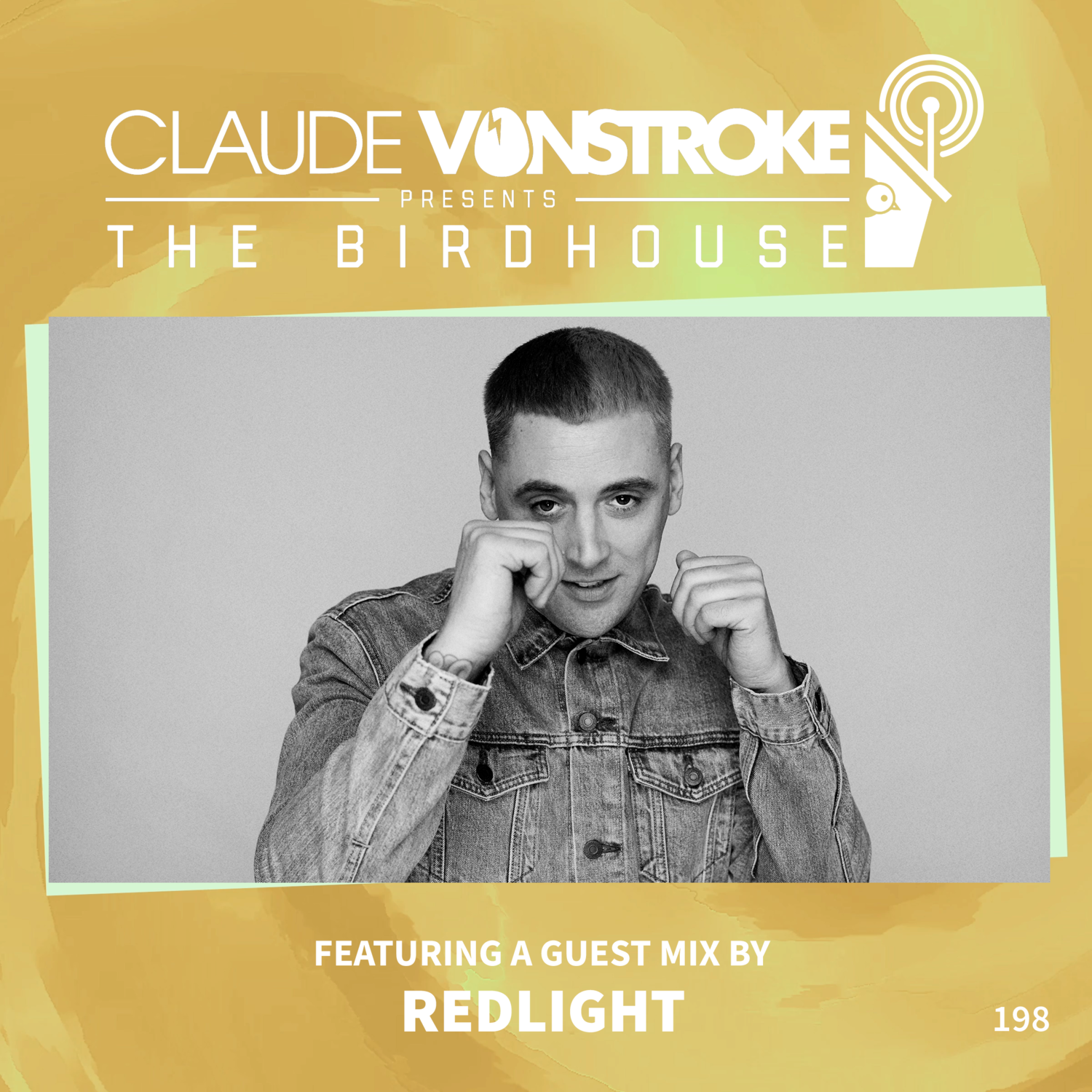 The Birdhouse 198 Redlight Claude Vonstroke