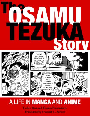 the-osamu-tezuka-story-a-life-in-manga-and-anime