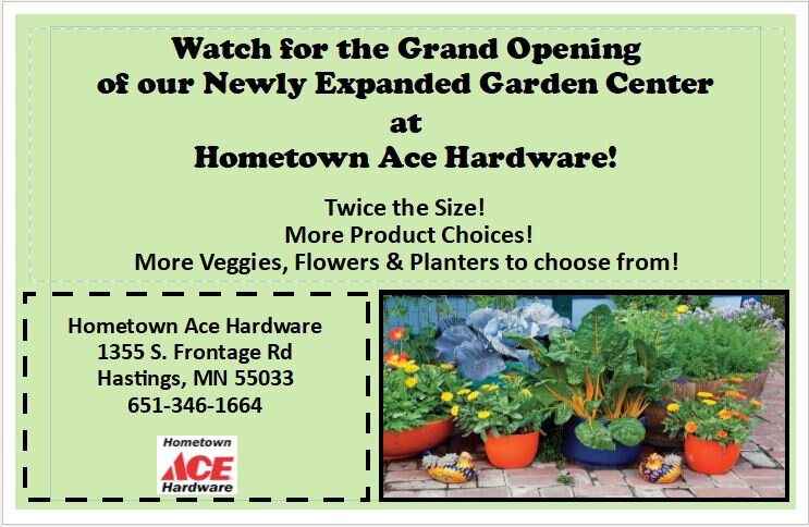 Watch For Our Expanded Garden Center Hometown Ace Hardware