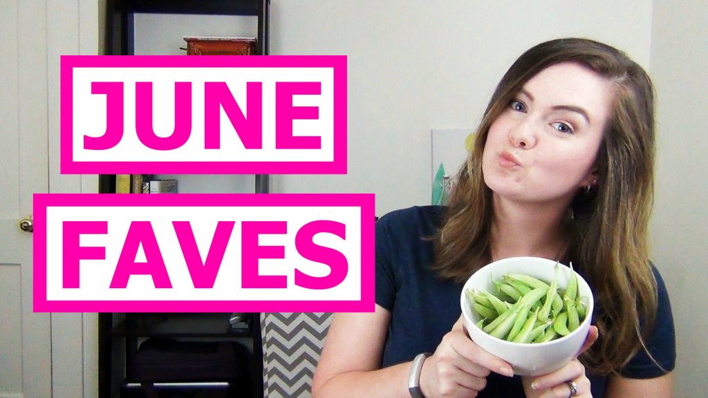 June is almost over, so that means it's time to talk favorites!