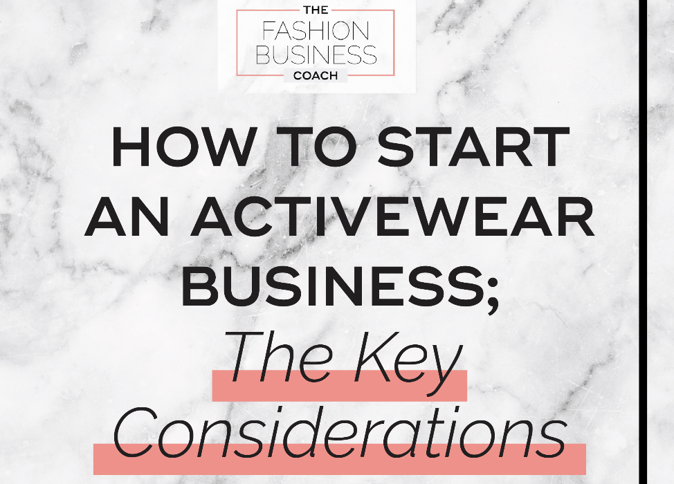How to Start an Activewear Business; The Key Considerations — The Fashion  Business Coach