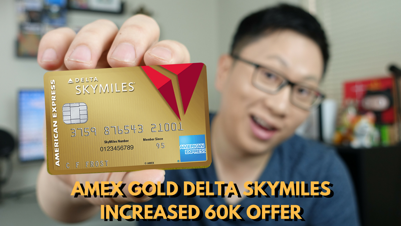 American Express Gold Delta SkyMiles Credit Card Increased 60,000 Point Offer (Expires 4/11/18)