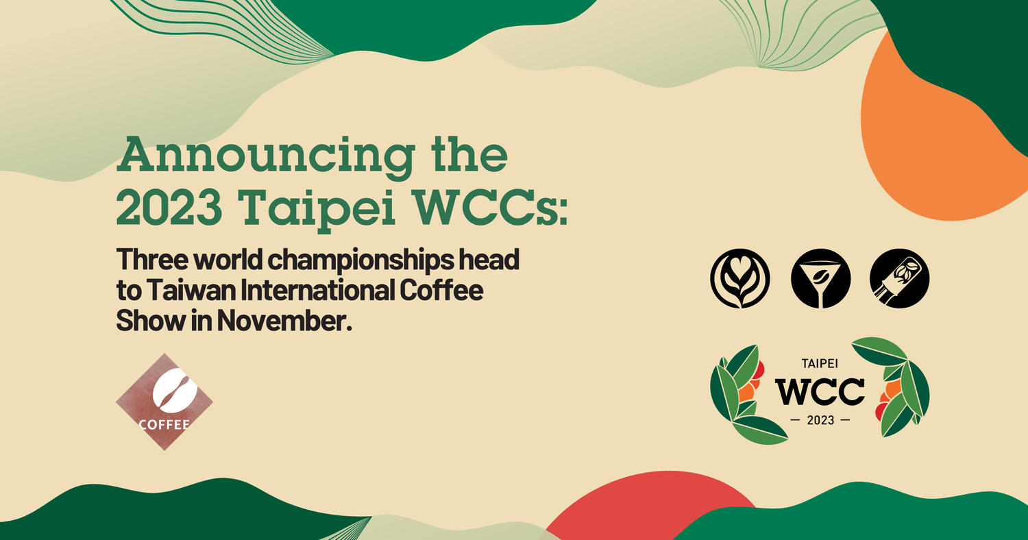 Announcing the 2023 Taipei World Coffee Championships — Specialty Coffee Association
