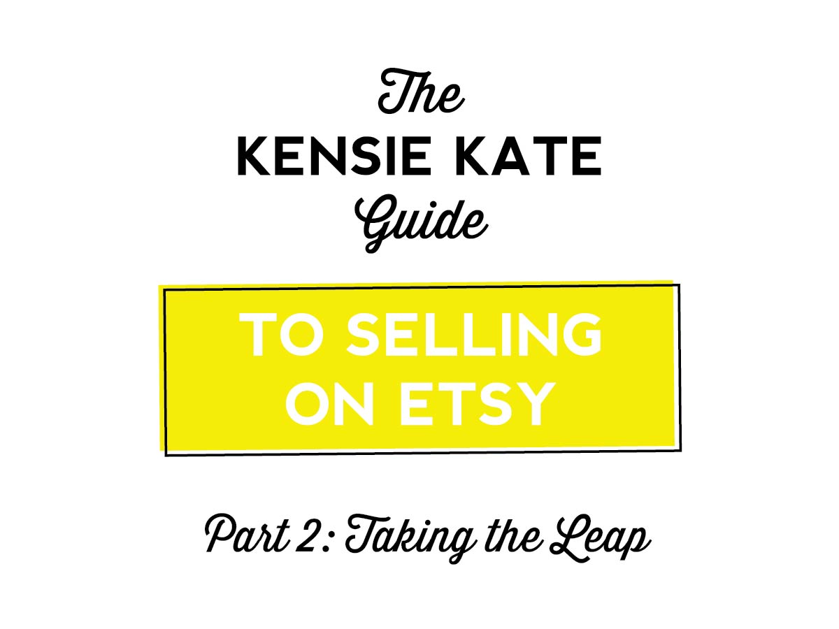 kensie kate guide to selling on etsy part 2 | what you need to know about branding, photography, how many listings you should have, and more!