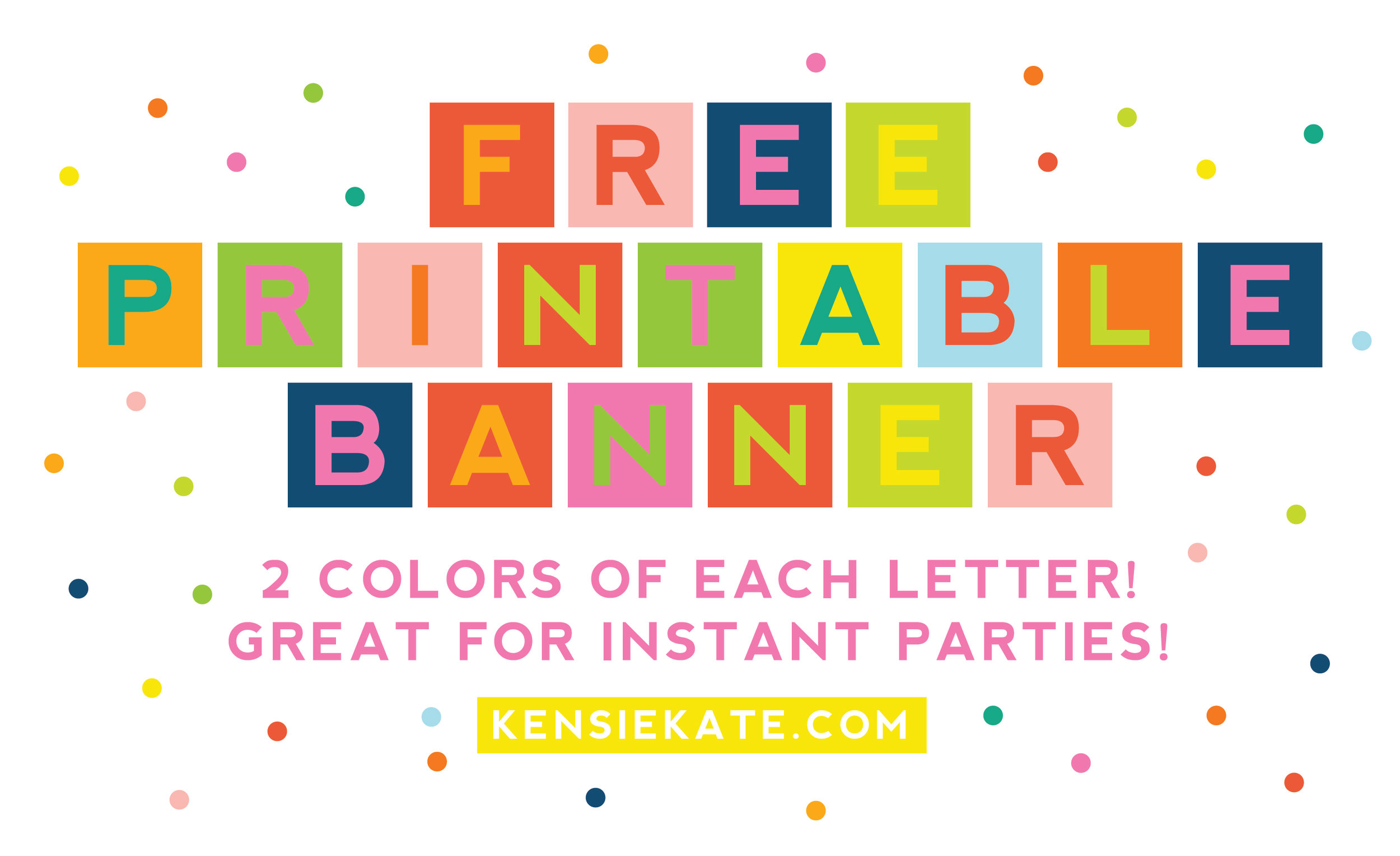 free printable banner! includes 2 of each letter