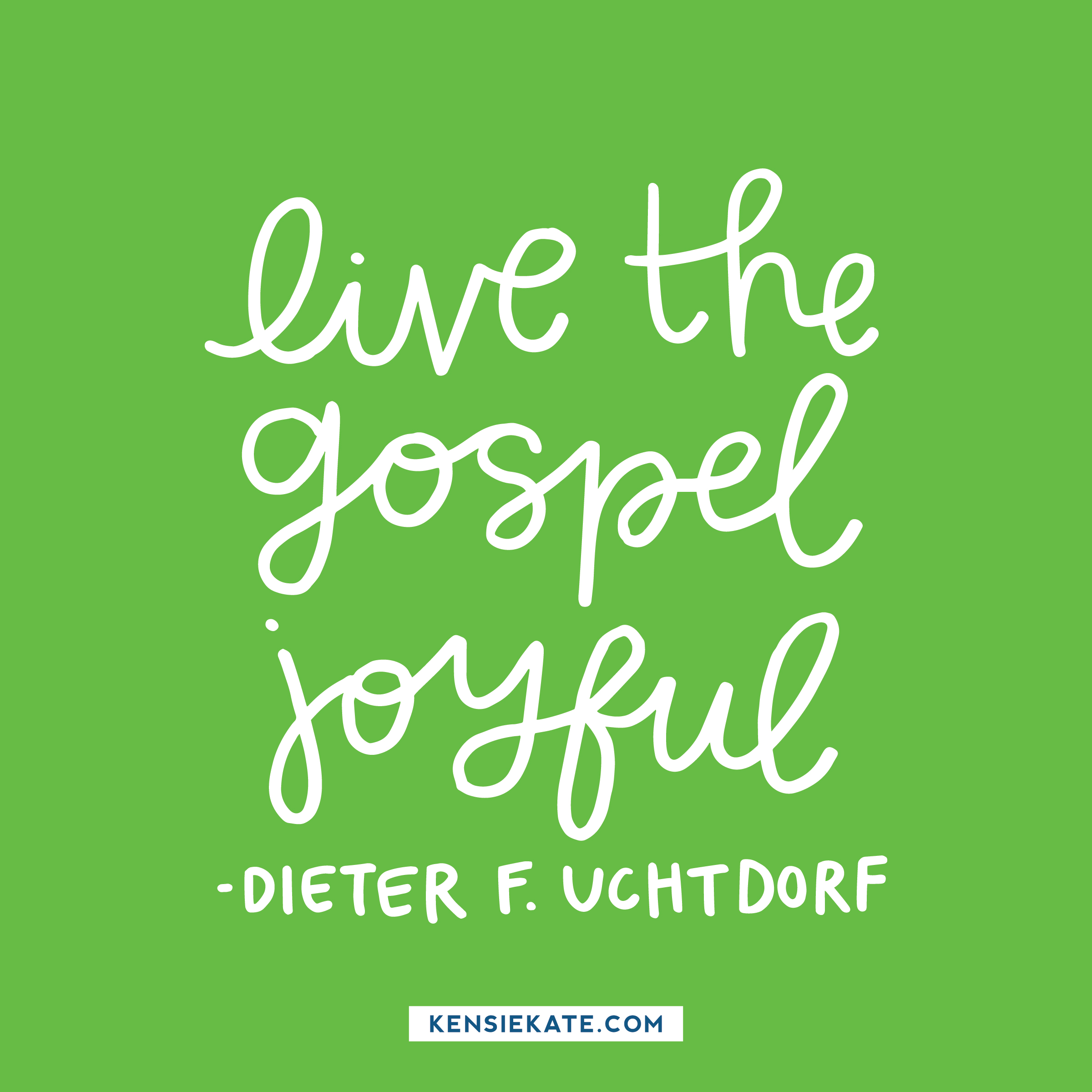 live the gospel joyful -uchtdorf