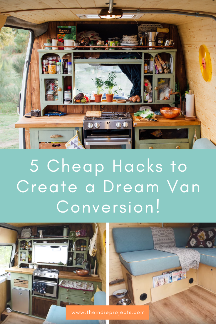 5 Cheap Hacks for Dream Van Conversion 