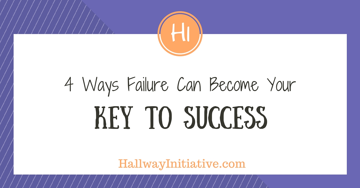 4 ways failure can become your key to success